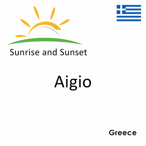 Sunrise and sunset times for Aigio, Greece