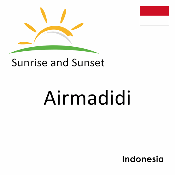 Sunrise and sunset times for Airmadidi, Indonesia