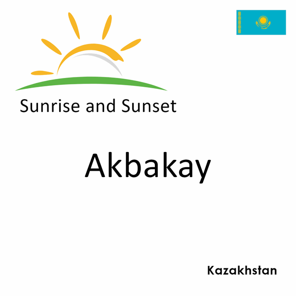 Sunrise and sunset times for Akbakay, Kazakhstan
