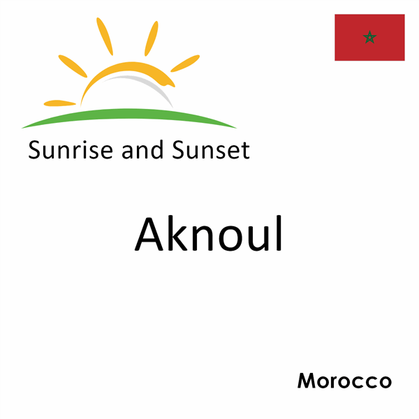Sunrise and sunset times for Aknoul, Morocco