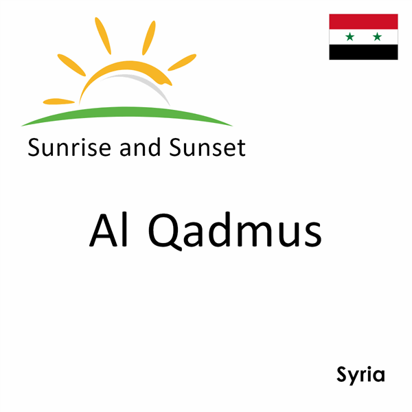Sunrise and sunset times for Al Qadmus, Syria