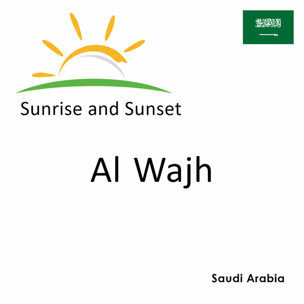 Sunrise and sunset times for Al Wajh, Saudi Arabia