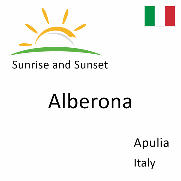 Sunrise and sunset times for Alberona, Apulia, Italy