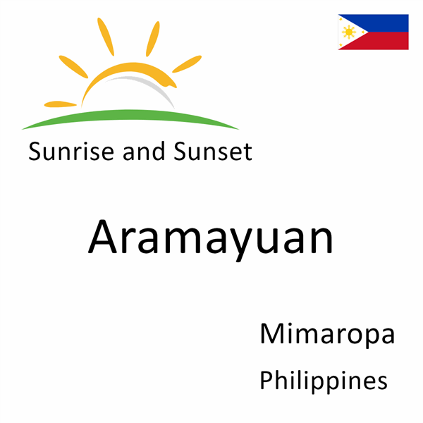 Sunrise and sunset times for Aramayuan, Mimaropa, Philippines