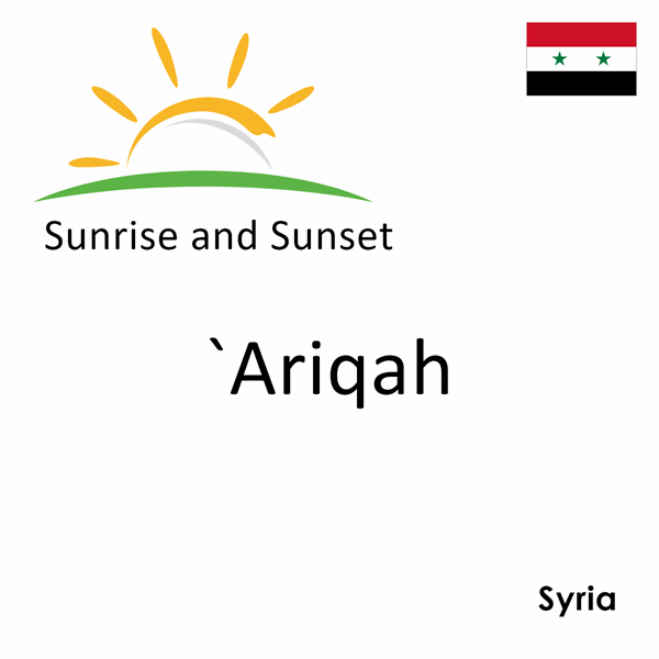 Sunrise and sunset times for `Ariqah, Syria