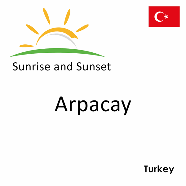 Sunrise and sunset times for Arpacay, Turkey
