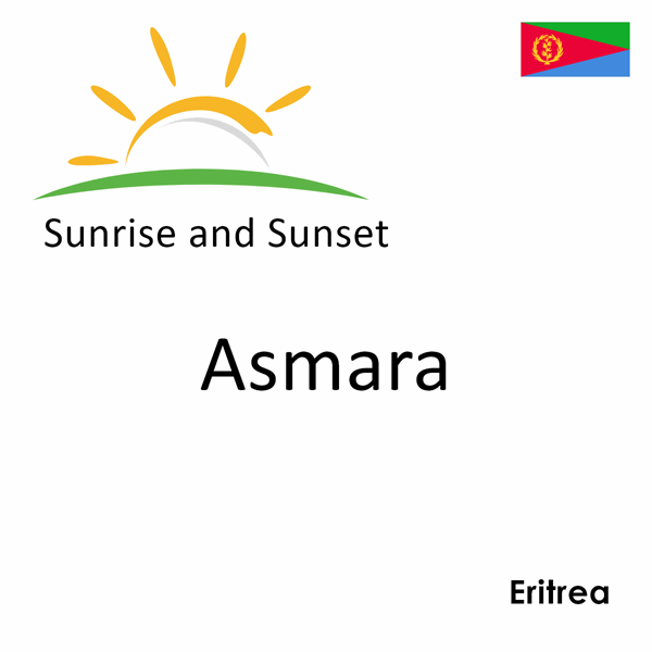 Sunrise and sunset times for Asmara, Eritrea