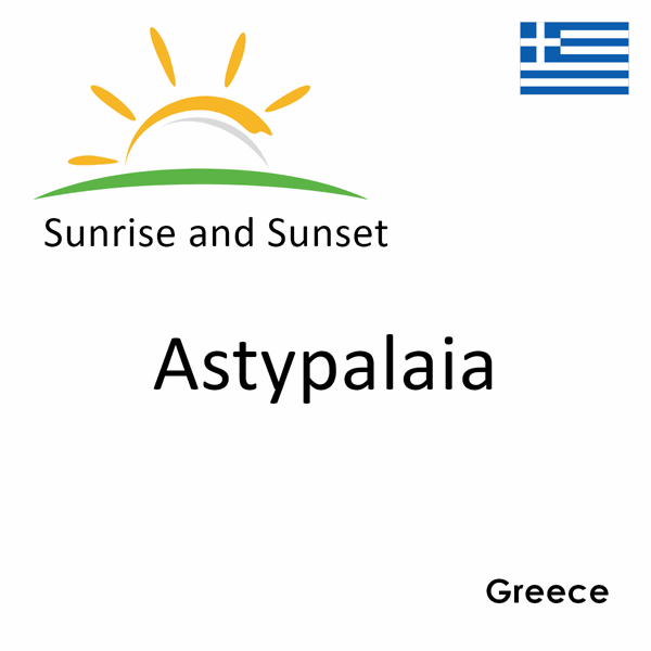 Sunrise and sunset times for Astypalaia, Greece