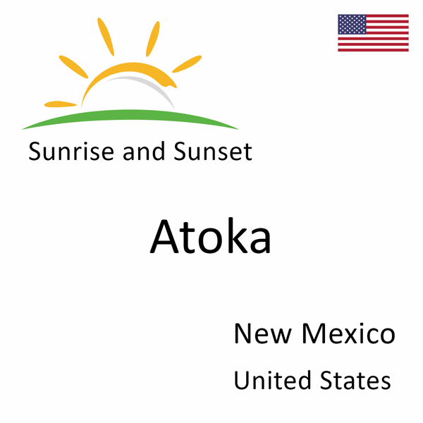Sunrise and sunset times for Atoka, New Mexico, United States