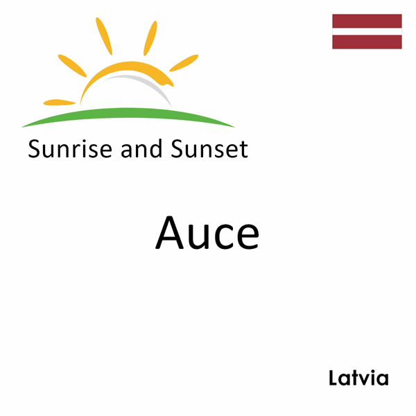 Sunrise and sunset times for Auce, Latvia
