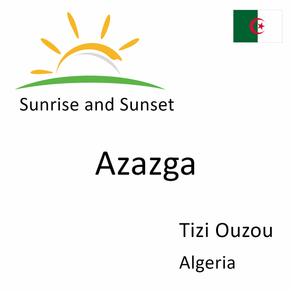 Sunrise and sunset times for Azazga, Tizi Ouzou, Algeria