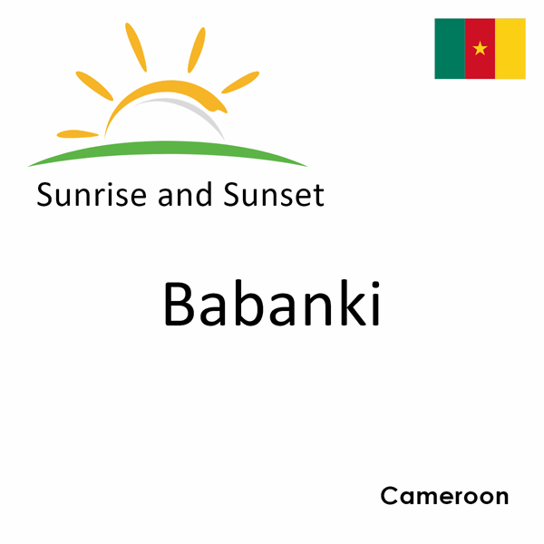 Sunrise and sunset times for Babanki, Cameroon