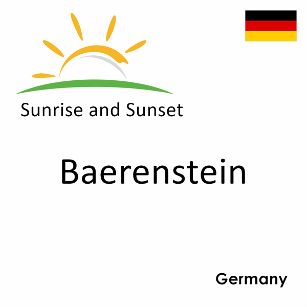 Sunrise and sunset times for Baerenstein, Germany