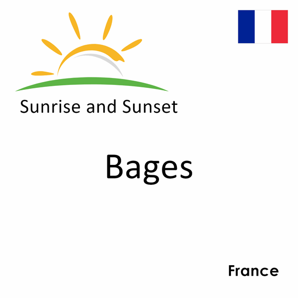 Sunrise and sunset times for Bages, France