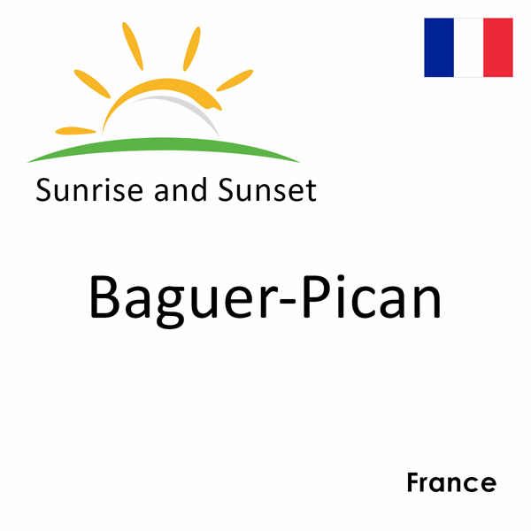 Sunrise and sunset times for Baguer-Pican, France
