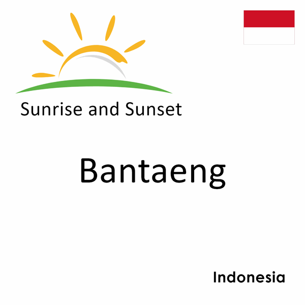 Sunrise and sunset times for Bantaeng, Indonesia