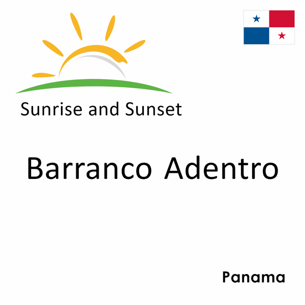 Sunrise and sunset times for Barranco Adentro, Panama