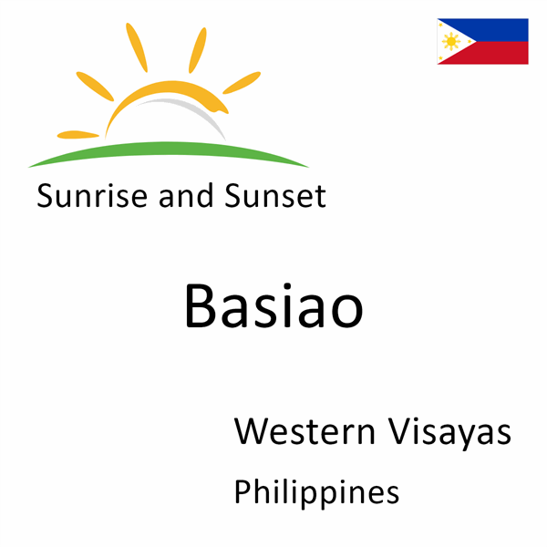 Sunrise and sunset times for Basiao, Western Visayas, Philippines