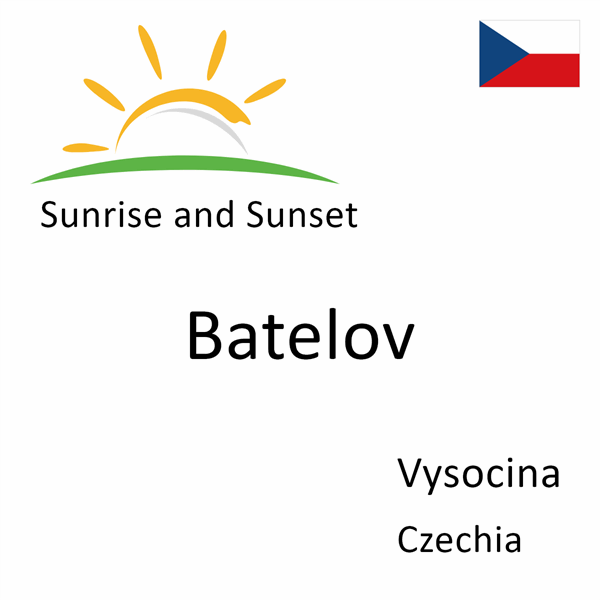 Sunrise and sunset times for Batelov, Vysocina, Czechia