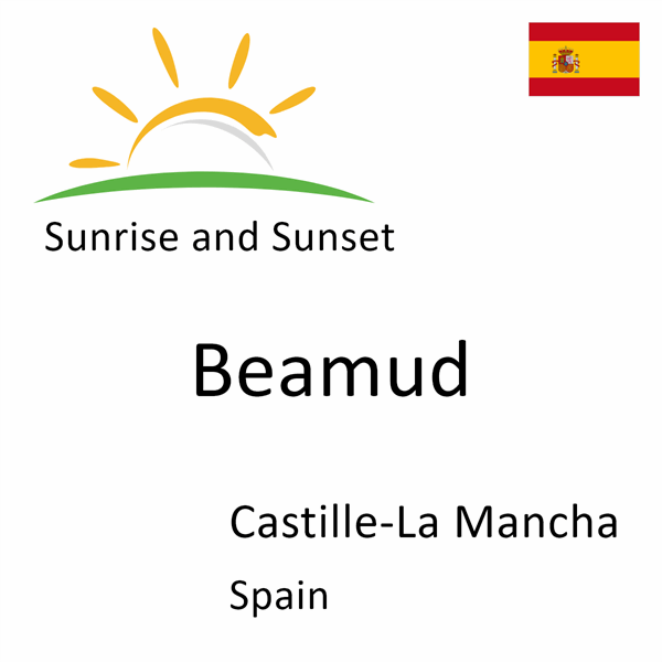 Sunrise and sunset times for Beamud, Castille-La Mancha, Spain