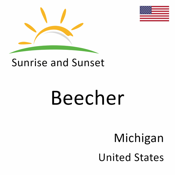 Sunrise and sunset times for Beecher, Michigan, United States