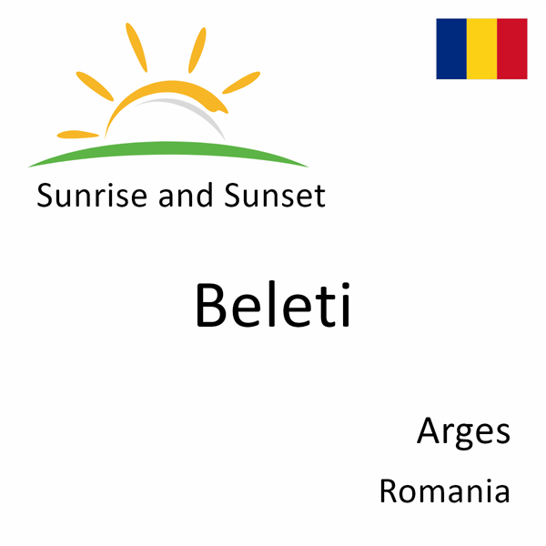 Sunrise and sunset times for Beleti, Arges, Romania