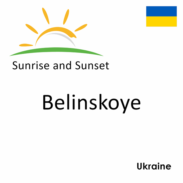 Sunrise and sunset times for Belinskoye, Ukraine