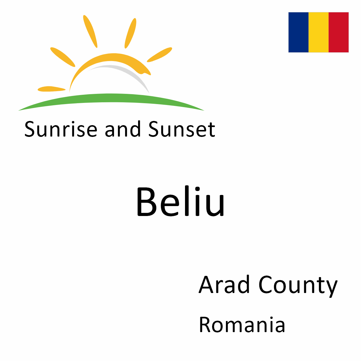 Sunrise and Sunset Times in Beliu, Arad County, Romania