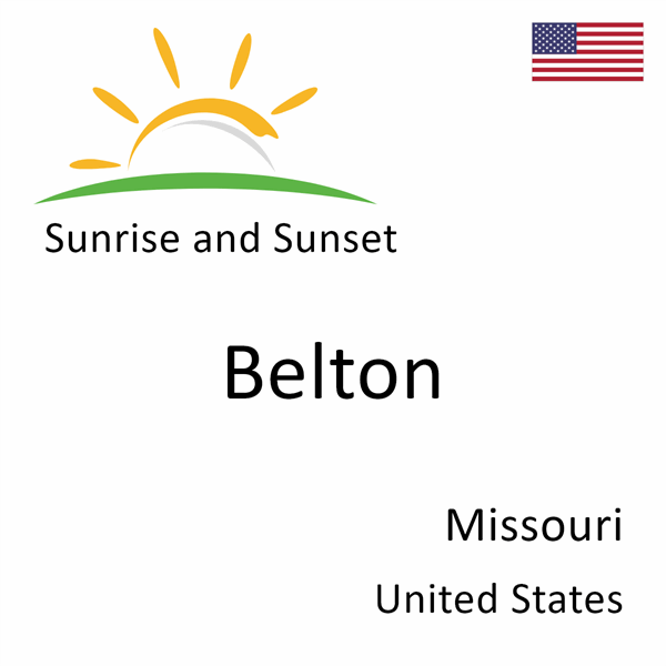 Sunrise and sunset times for Belton, Missouri, United States