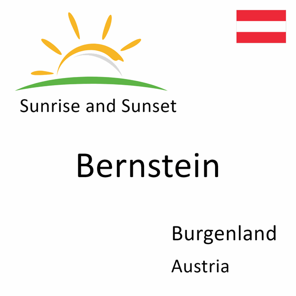 Sunrise and sunset times for Bernstein, Burgenland, Austria