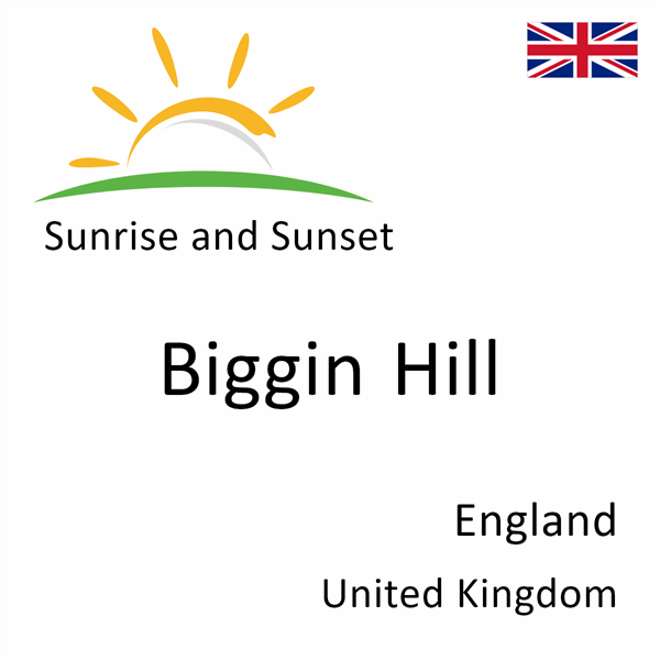 Sunrise and sunset times for Biggin Hill, England, United Kingdom