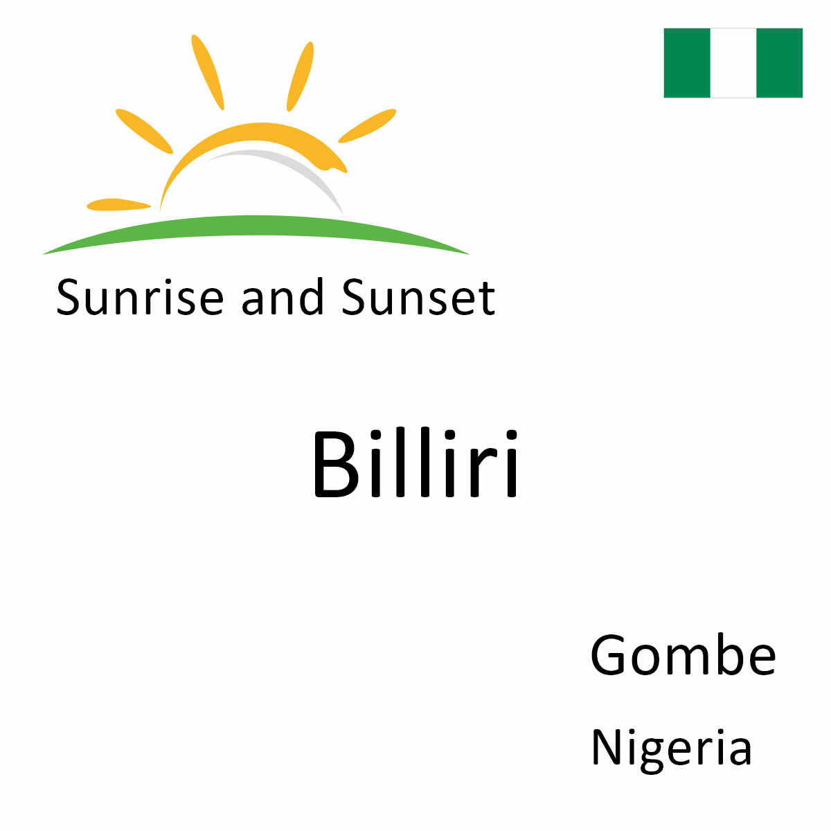 Sunrise and Sunset Times in Billiri, Gombe, Nigeria