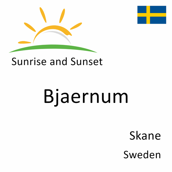 Sunrise and sunset times for Bjaernum, Skane, Sweden