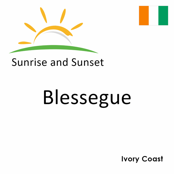 Sunrise and sunset times for Blessegue, Ivory Coast