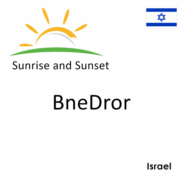 Sunrise and sunset times for BneDror, Israel