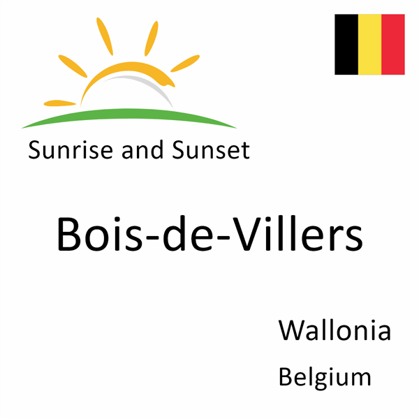 Sunrise and sunset times for Bois-de-Villers, Wallonia, Belgium