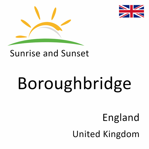 Sunrise and sunset times for Boroughbridge, England, United Kingdom