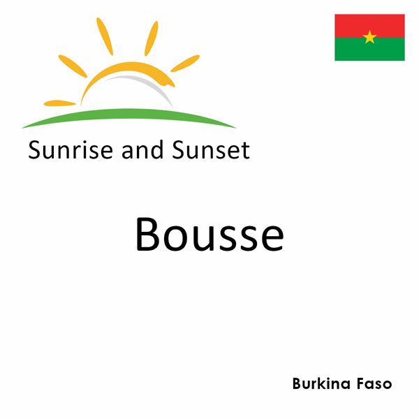 Sunrise and sunset times for Bousse, Burkina Faso