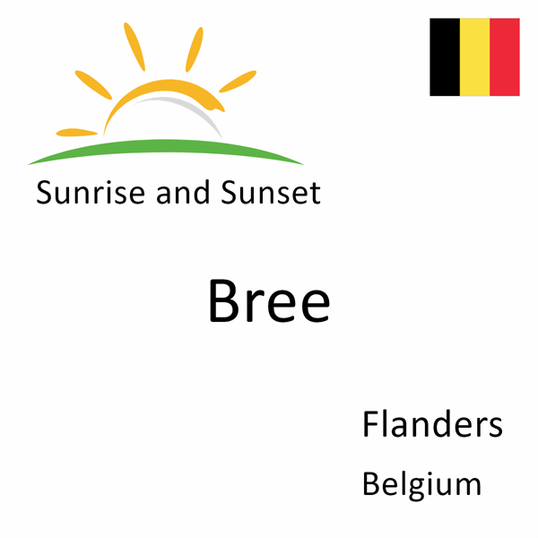 Sunrise and sunset times for Bree, Flanders, Belgium