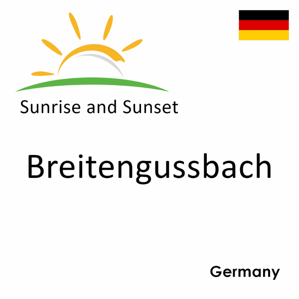 Sunrise and sunset times for Breitengussbach, Germany