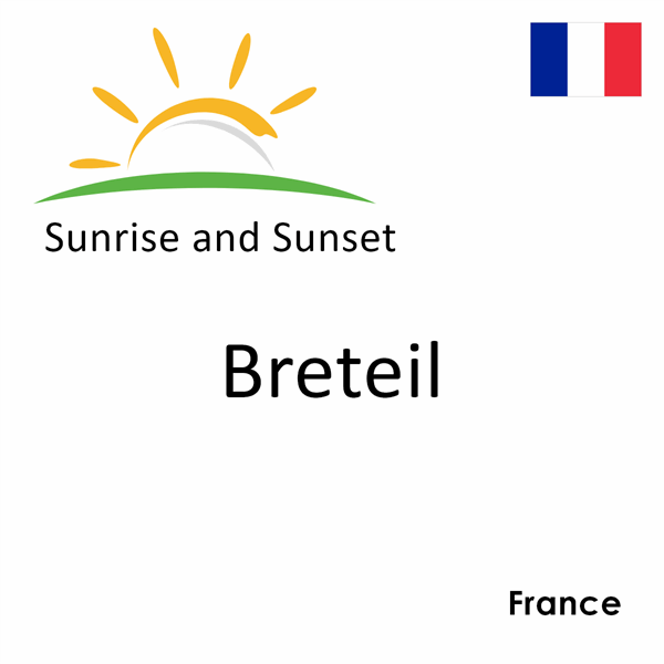 Sunrise and sunset times for Breteil, France
