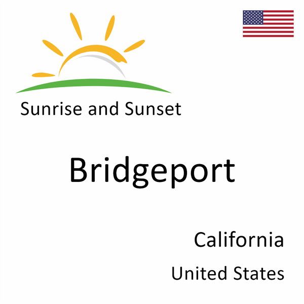 Sunrise and sunset times for Bridgeport, California, United States