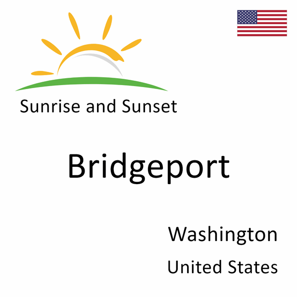 Sunrise and sunset times for Bridgeport, Washington, United States