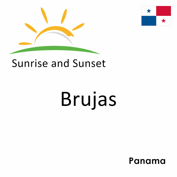 Sunrise and sunset times for Brujas, Panama