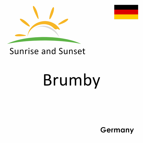 Sunrise and sunset times for Brumby, Germany