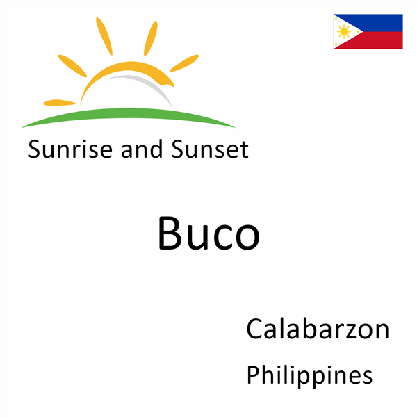 Sunrise and sunset times for Buco, Calabarzon, Philippines