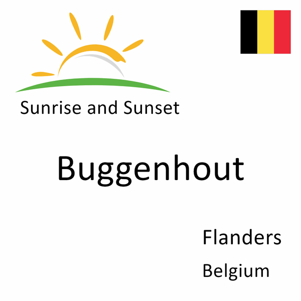 Sunrise and sunset times for Buggenhout, Flanders, Belgium