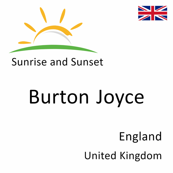 Sunrise and sunset times for Burton Joyce, England, United Kingdom