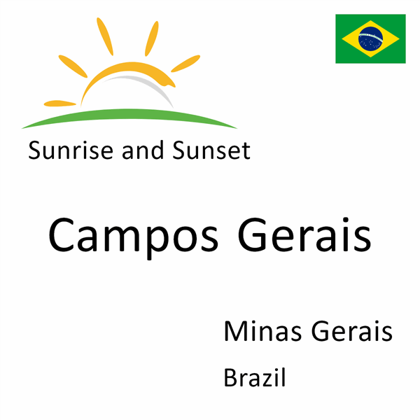 Sunrise and sunset times for Campos Gerais, Minas Gerais, Brazil