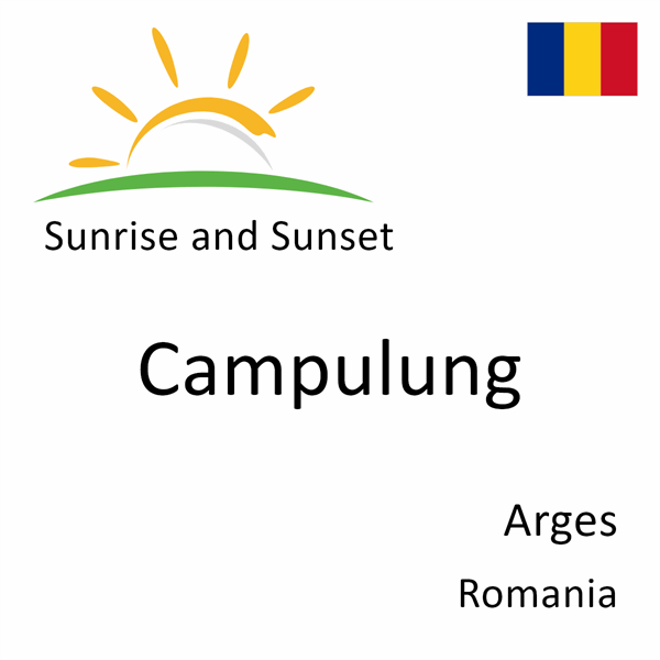 Sunrise and sunset times for Campulung, Arges, Romania